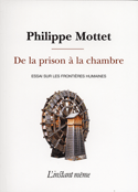 De la prison à la chambre